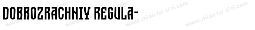 Dobrozrachniy Regula字体转换